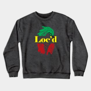 Loc'd Shirt, Locs tshirt, Loc's shirt Crewneck Sweatshirt